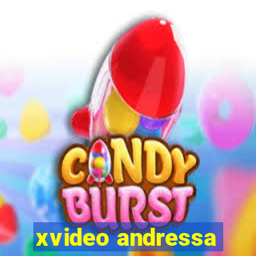 xvideo andressa