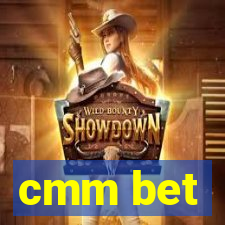 cmm bet