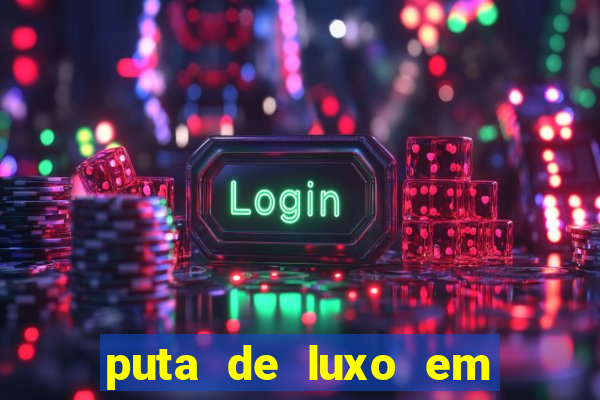 puta de luxo em porto seguro