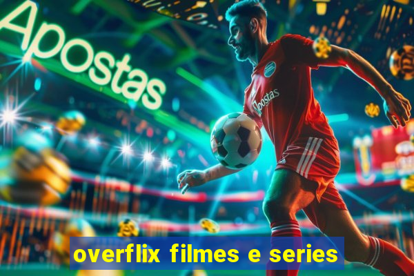 overflix filmes e series