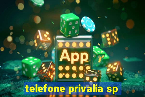 telefone privalia sp