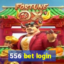 556 bet login