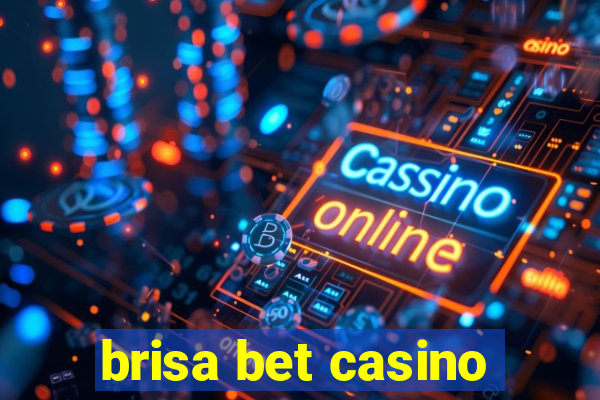 brisa bet casino