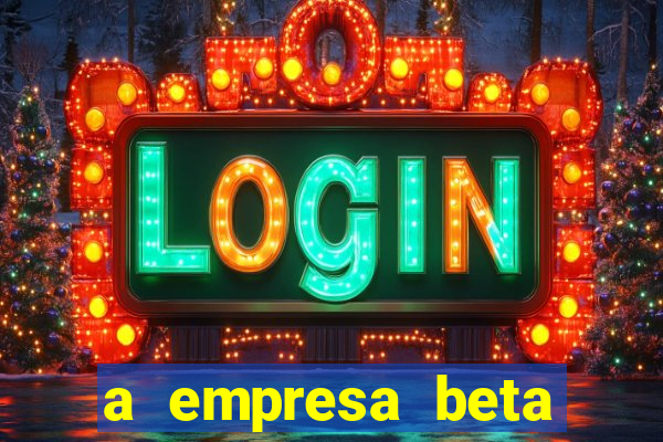 a empresa beta finalizou dezembro com 20 unidades