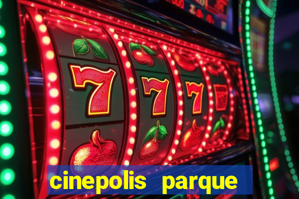 cinepolis parque shopping bahia