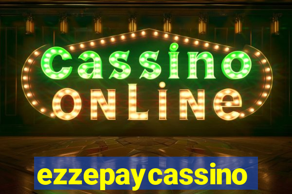 ezzepaycassino