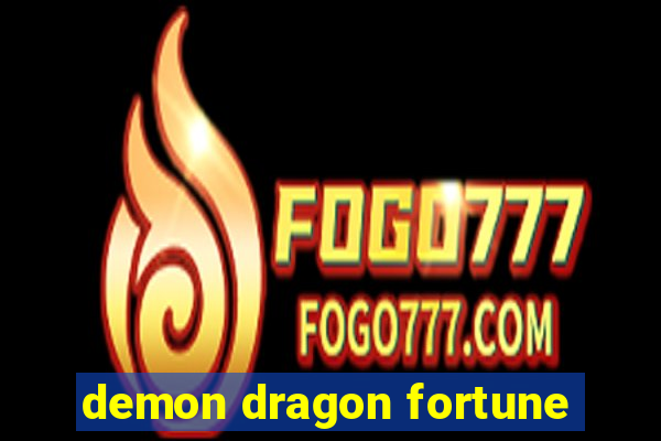 demon dragon fortune