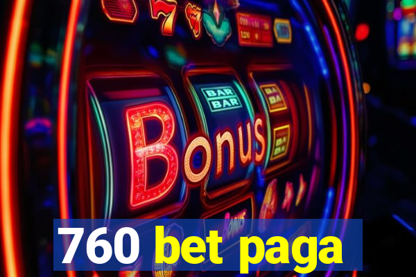 760 bet paga