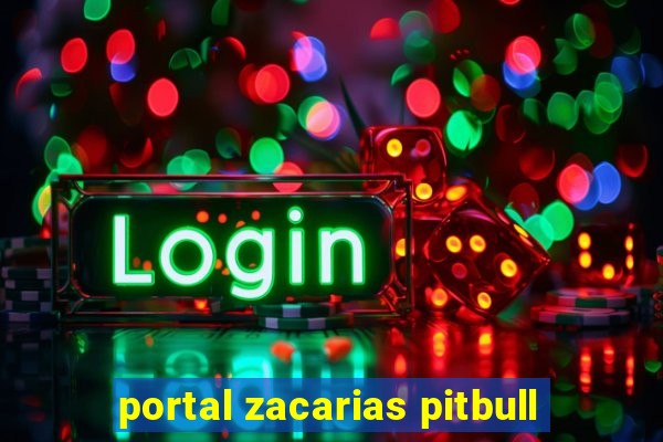 portal zacarias pitbull