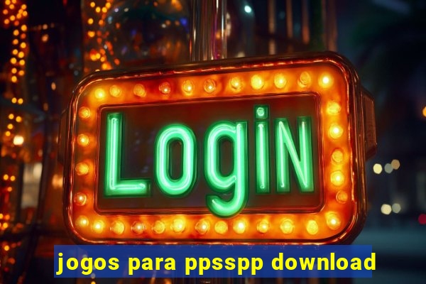 jogos para ppsspp download