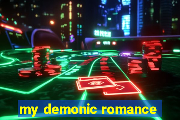 my demonic romance