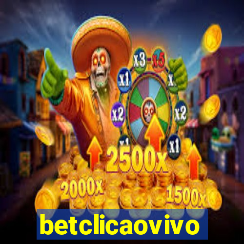 betclicaovivo