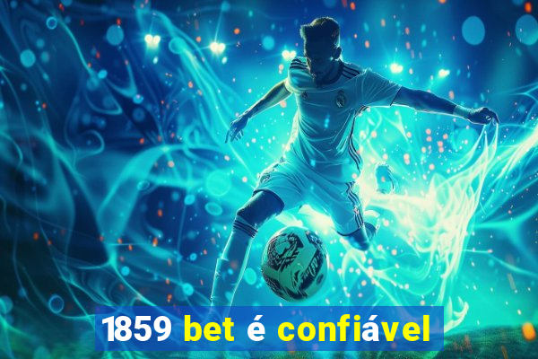 1859 bet é confiável