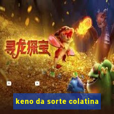 keno da sorte colatina