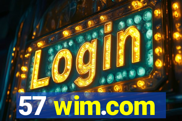 57 wim.com