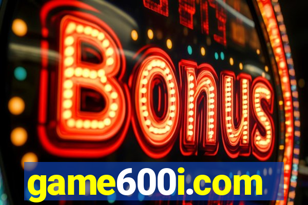 game600i.com