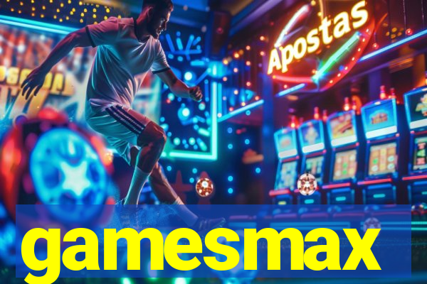 gamesmax