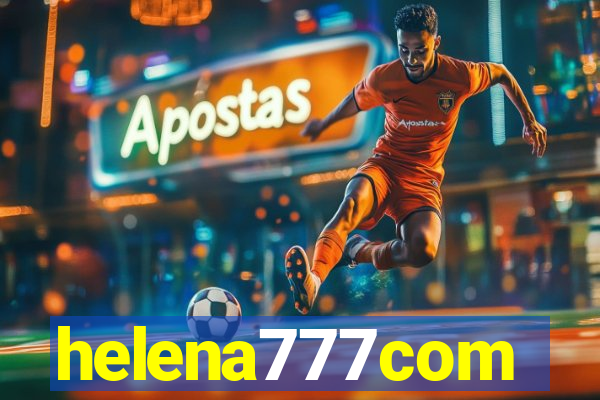 helena777com