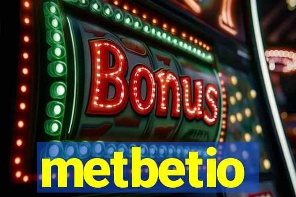 metbetio