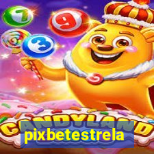 pixbetestrela