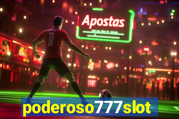 poderoso777slots