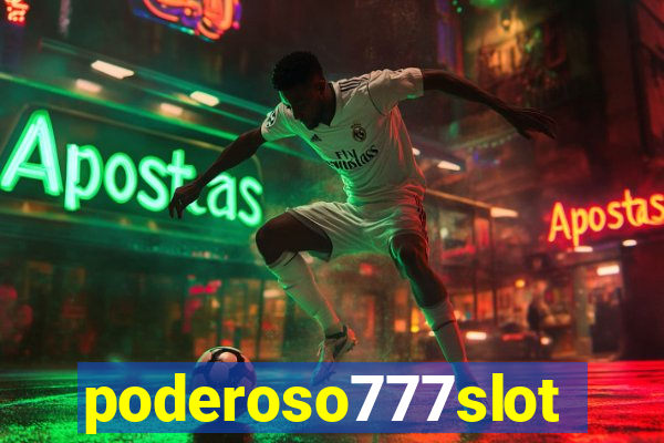 poderoso777slots