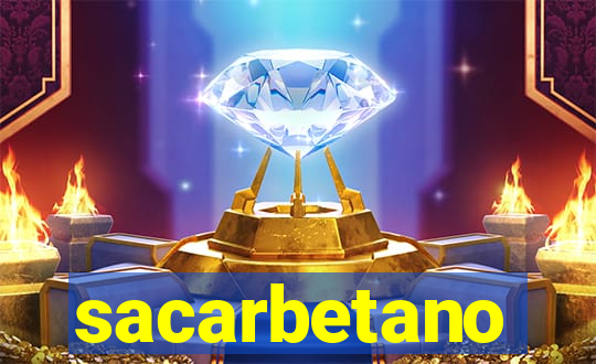 sacarbetano