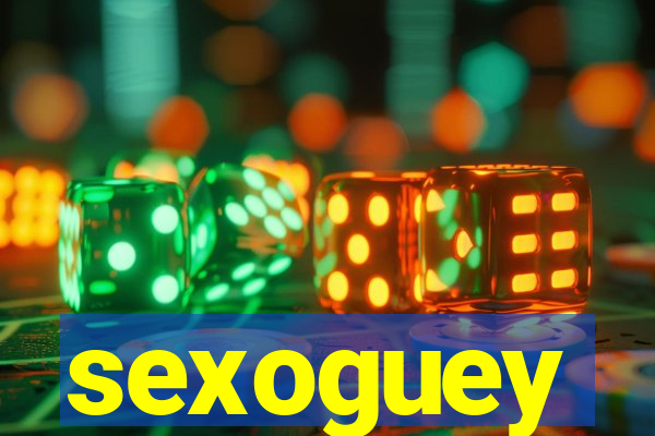 sexoguey