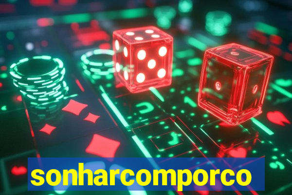 sonharcomporco