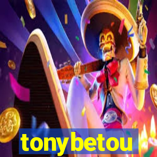 tonybetou