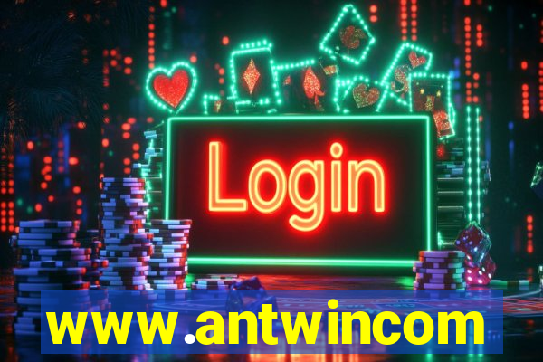 www.antwincom