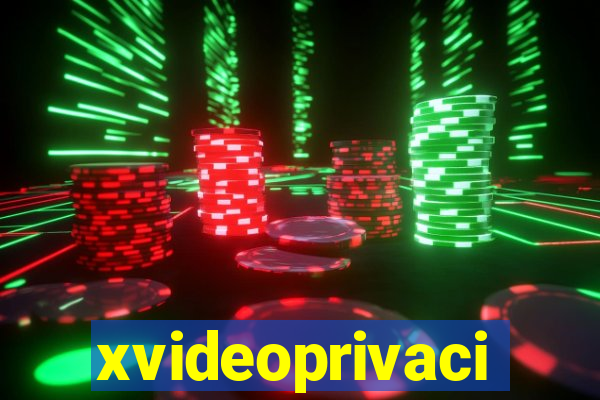 xvideoprivaci